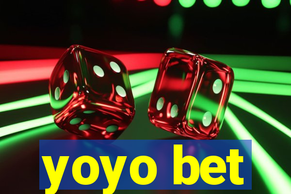 yoyo bet